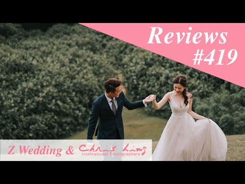 Z Wedding & Chris Ling Photography Reviews No.419 ( Singapore Pre Wedding Photographer and Gown )