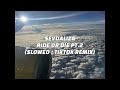 SEVDALIZA RIDE OR DIE PT 2 SLOWED TIKTOK REMIX