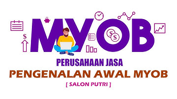 Akuntansi Perusahaan Jasa dengan MYOB - PENGENALAN MYOB ACCOUNTING V18 ED [PART 1]