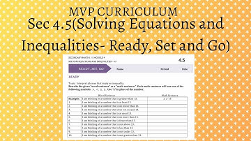 Sec 4.5(Solving Equations and Inequalities, MVP curriculum, Math1: Ready,Set,  and Go)