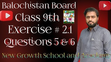 Class 9th Ex# 2.1 (Q.No. 5 & 6) Balochistan text book board Quetta