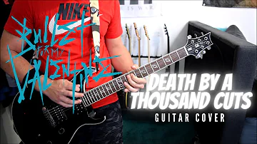 Bullet For My Valentine - Death By A Thousand Cuts (Guitar Cover)