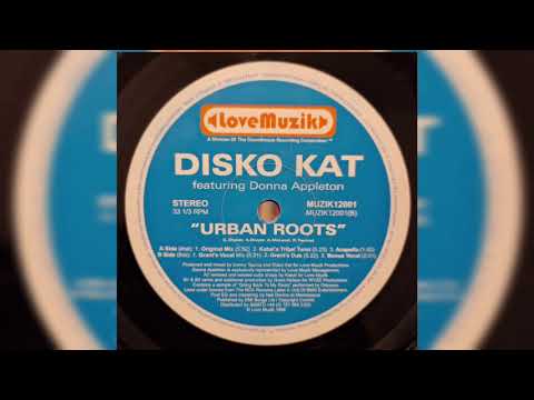 Disko Kat — Disko Kat feat. Donna Appleton - Urban Roots (Grant's Vocal Mix) [1998]
