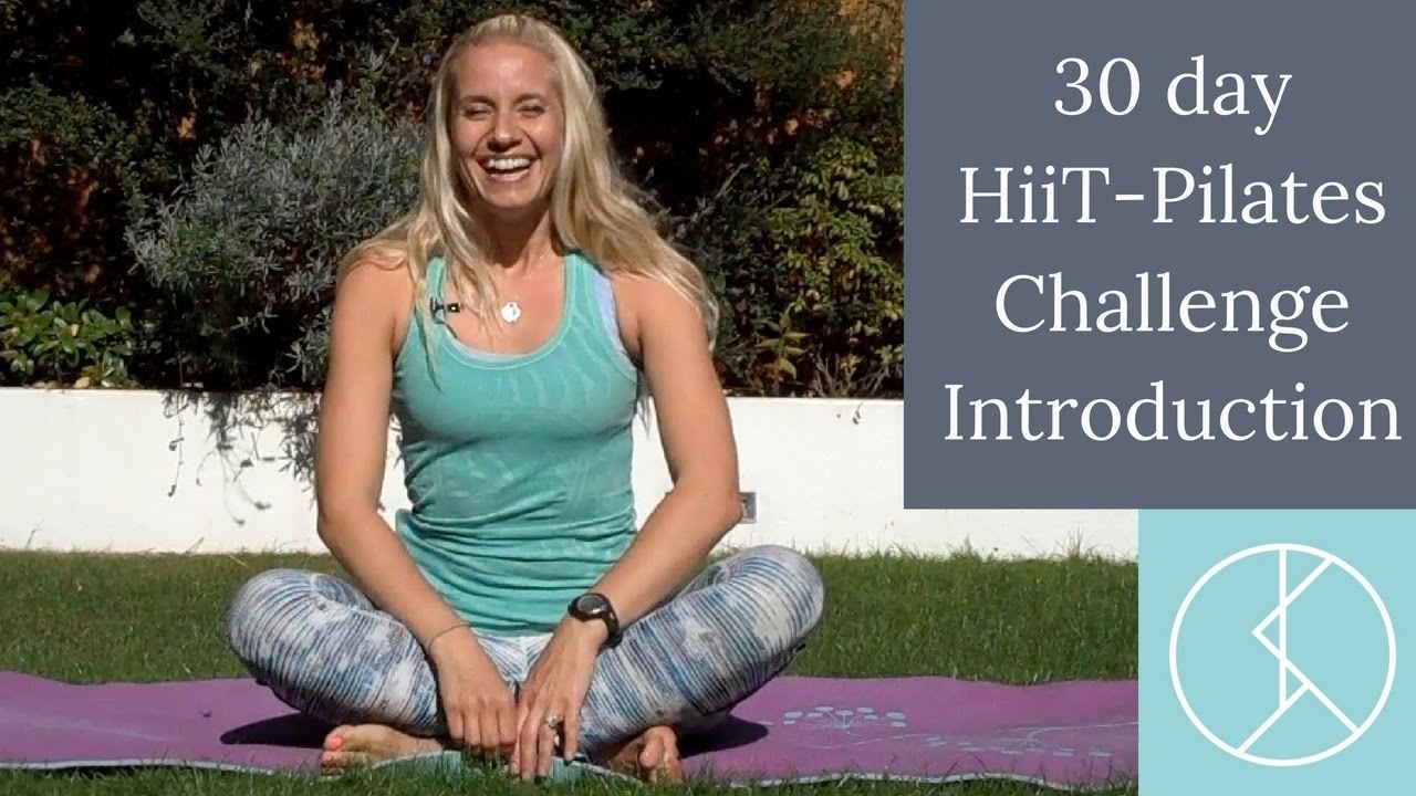 30 Day HiiTPilates Challenge Introduction Video YouTube