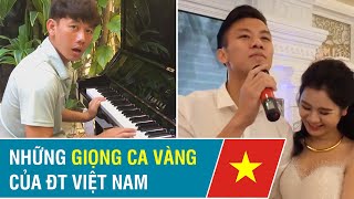 [Xứ Sở 34] Những giọng ca vàng của đội tuyển Việt Nam