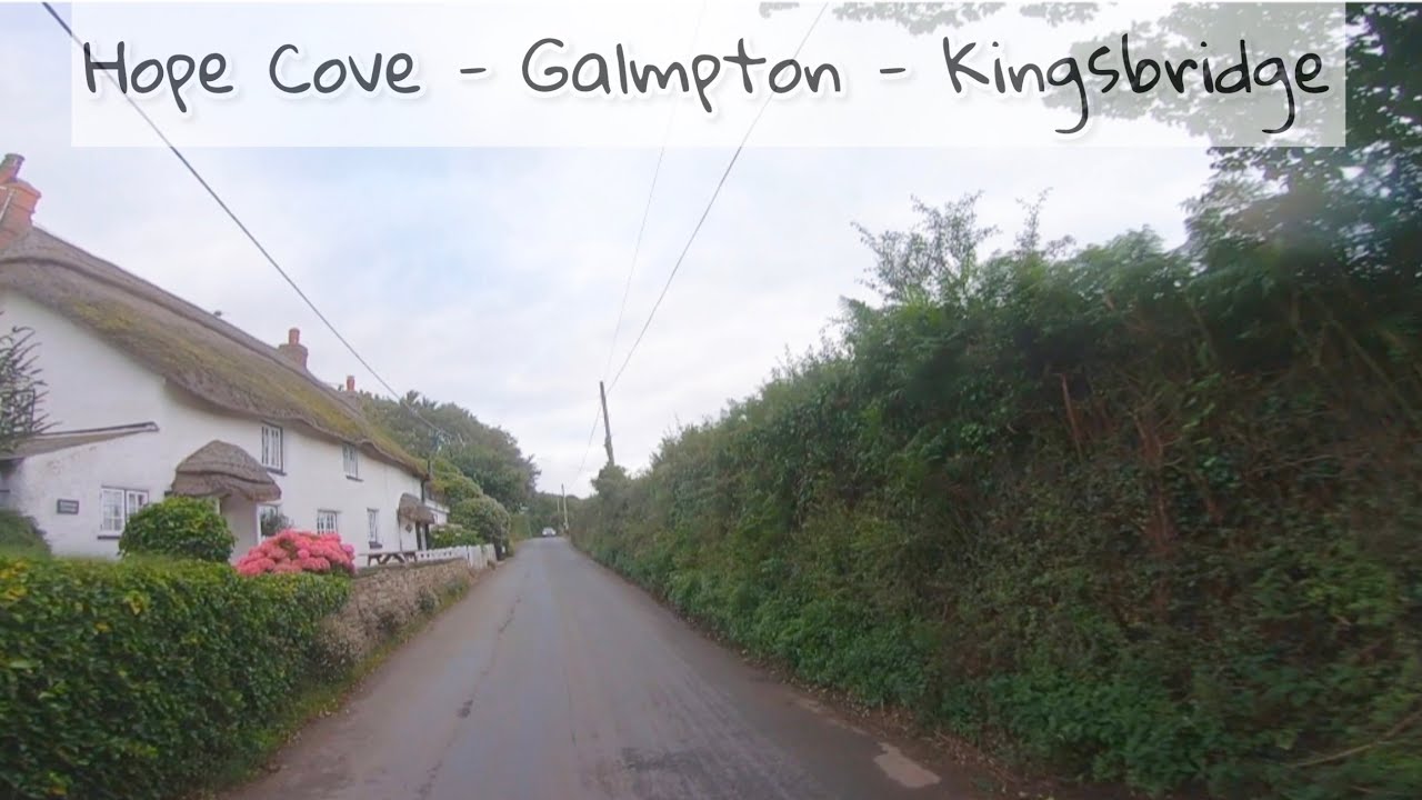 A drive with us production 02/08/23 Hope Cove Galmpton Kingsbridge
