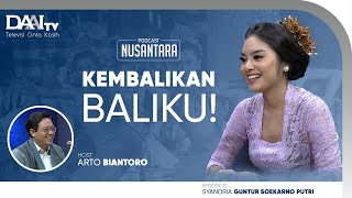Kembalikan Baliku! | Podcast Nusantara