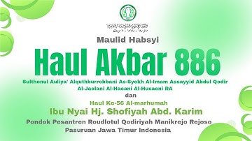 🔴 LIVE  || MAULID HABSYI | HAUL AKBAR KE 886 ASSYEKH ABDUL QODIR AL JAELANI RA. Manikrejo 2025