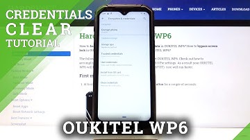 How to Clear Credentials in OUKITEL WP6 – Remove Credentials Content