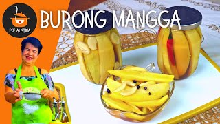 BURONG MANGGA 3 FLAVORS | PICKLED MANGO | DALOK NA MANGGA | SIDE DISHES RECIPE | ESIE AUSTRIA