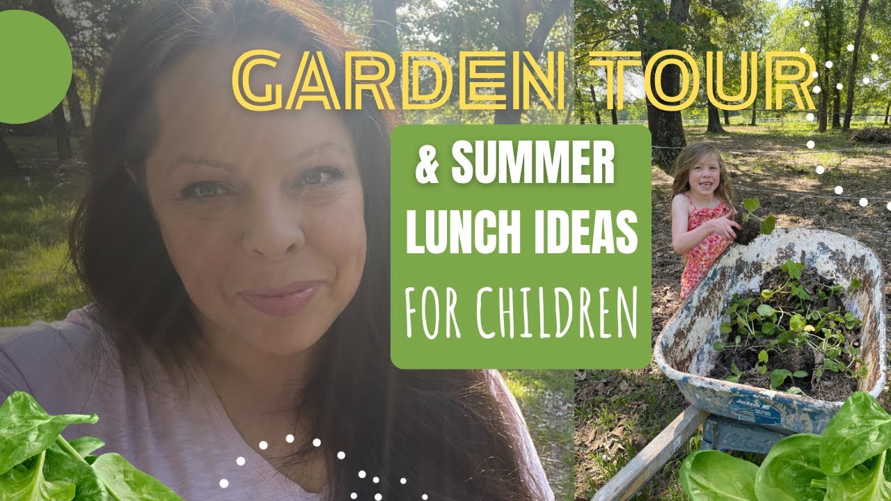 May 2023 Garden Tour Summer Lunch Ideas For Children Fun Easy may-2023-garden-tour-summer-lunch-ideas-for-children-fun-easy