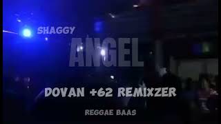 REGGAE _🏝SHAGGY ANGEL🏝_(DOVAN +62 REMIXZER)