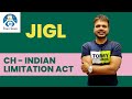 JIGL - CH - INDIAN LIMITATION ACT - LECTURE 1