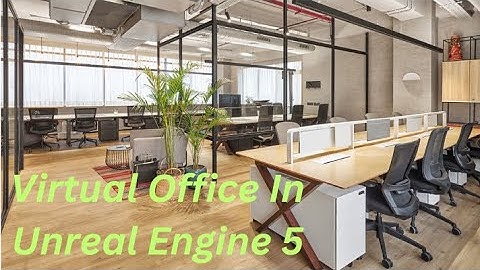 Virtual Offices Showcase in Unreal Engine 5: Experience the Future of Work in Mind-Blowing Detail!