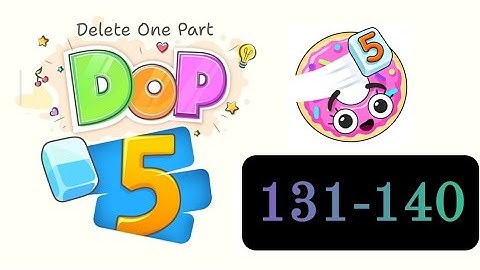 DOP 5 Level 131 TO 140