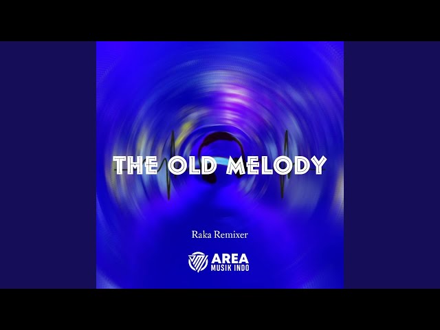 The Old Melody Ft DJ MHMMD-G class=