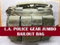LA Police Gear Jumbo Bailout Bag