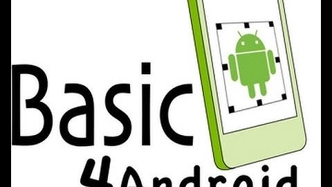 Android Programming using Basic4Android - Tutorial 1 Hello world B4A
