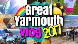 Great Yarmouth Vlog 2017