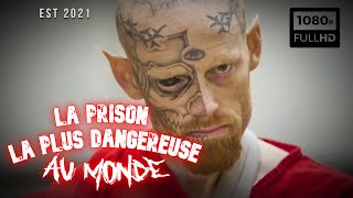 La prison la plus dangereuse au monde | Reportage choc | Documentaire choc