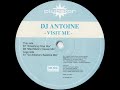 Dj Antoine - Visit Me (Dj Antoine's Bassline Mix)