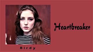 Birdy - Heartbreaker [Lyrics on screen]