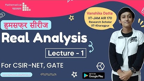 HUMSAFAR SERIES FOR CSIR NET | REAL ANALYSIS L 1 | QUESTION PRACTICE SESSION