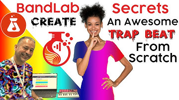 BandLab Secrets Create An Awesome Trap Beat From Scratch