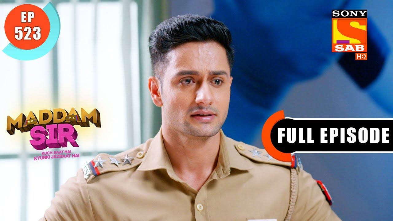 Bomb Setup - Maddam Sir - Ep 523 - Full Episode - 9 June 2022