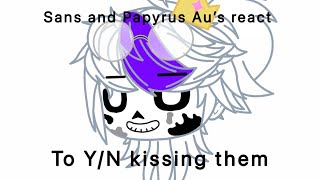 Sans’ and Papyrus’ react to Y/N kissing them (part 3/?)