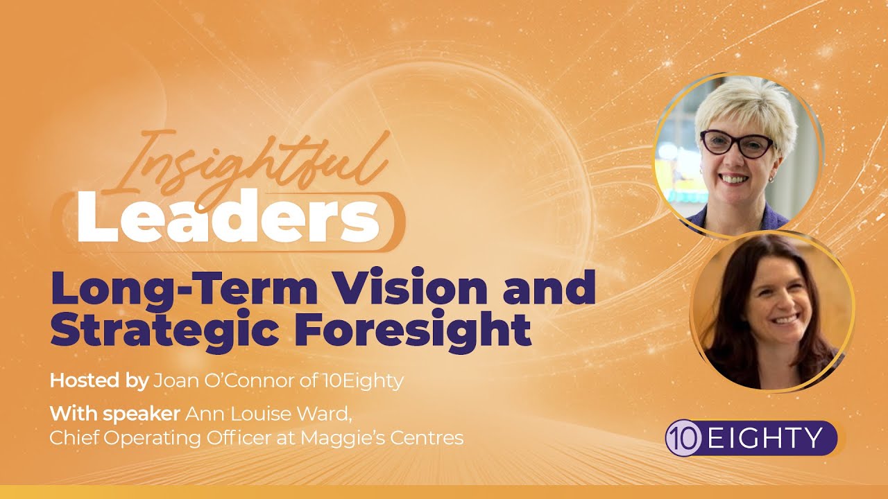 Insightful Leaders: Long-Term Vision and Strategic Foresight