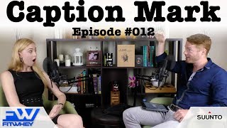 Rosie Marshman - Caption Mark Episode #012