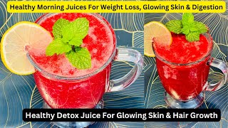 Juice For Weight Loss| DETOX JUICE RECIPES લોહીના ટકા વધારે વેઈટલોસ કરે  સ્કિનગ્લો કરે વાળ લાંબા કરે