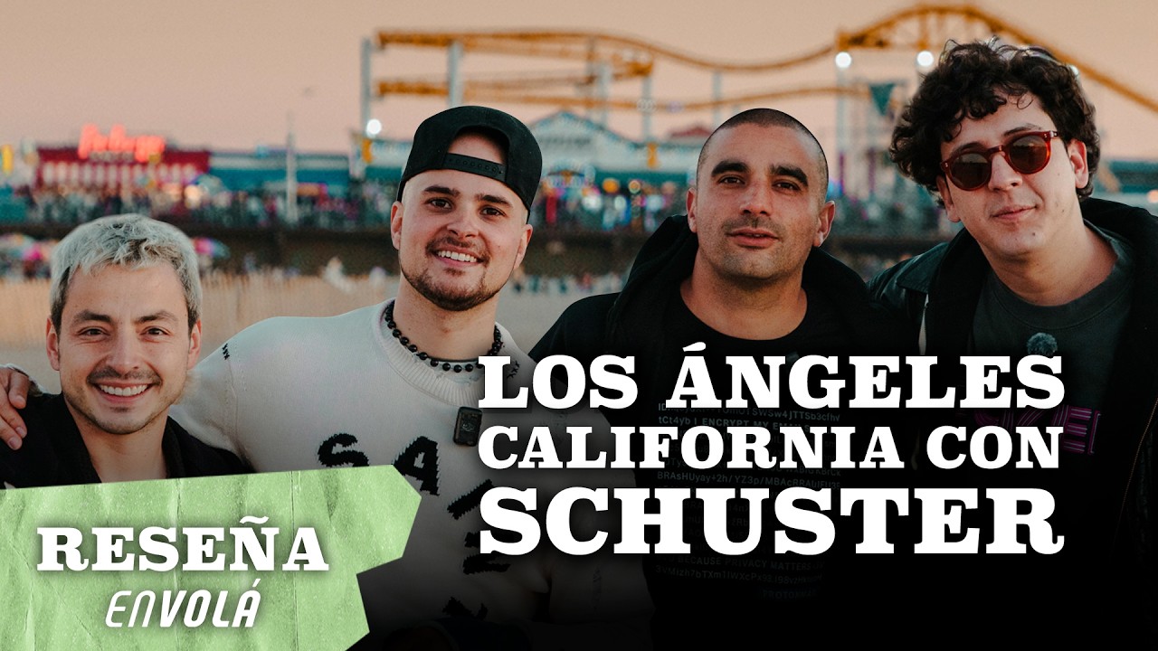 LOS ÁNGELES CALIFORNIA CON SCHUSTER: FINAL DE TEMPORADA RESEÑA EN VOLÁ
