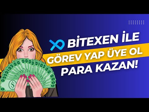 Bitexen Borsası Üye Ol Görev Yap Para Kazan! (Bitexen Para Kazanma 2024)