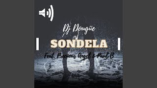Sondela (feat. Preciious Angel & Paul B)