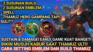 EARLY TO STRONG! - SET BUILD THAMUZ TERSAKIT 2024 | EMBLEM THAMUZ TERSAKIT DAN TERKUAT