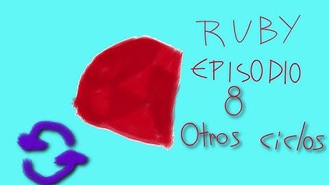 Otros ciclos - Ruby 8