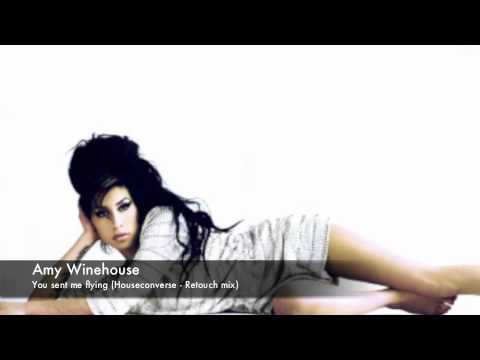 Amy Winehouse - You Sent Me Flying (Houseconverse ...