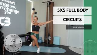 30 min 5X5 Full Body Circuits - Strength & Hiit - AB BURN OUT - Home Workout