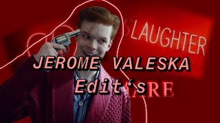 Jerome Valeska Edit‘s