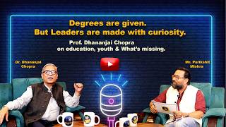 Prof. Dhananjai Chopra on Media Education, Youth, &amp; What's Missing.