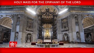 January 6 2024, Holy Mass for the Epiphany of the Lord, Saint Peter's Basilica | Pope Francis