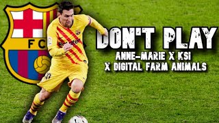 Lionel Messi ►  Anne-Marie x KSI x Digital Farm Animals - Don’t Play ● Skills and Goals | N3Gann