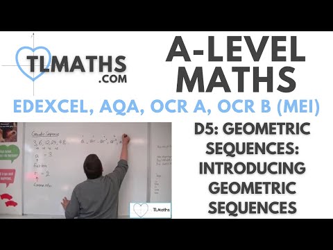 A-Level Maths: D5-01 Geometric Sequences: Introducing Geometric Sequences