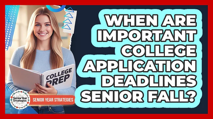 When Are Important College Application Deadlines Senior Fall?