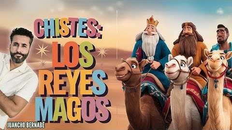 🎁 ¡LOS MEJORES CHISTES DE REYES MAGOS! 👑 ¿Qué REGALO nos traen? 😂