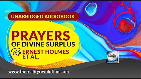 Prayers Of Divine Surplus By Ernest Holmes Et Al  (Unabridged Audiobook)