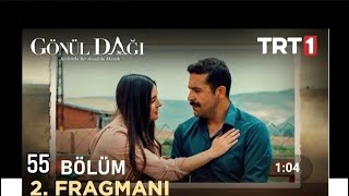 Gönül Dağı 55.Bölüm Fragmanı