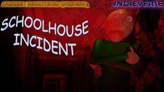 [INDIEVERSE] SchoolHouse Incident (Officially Official Sneak Peek)